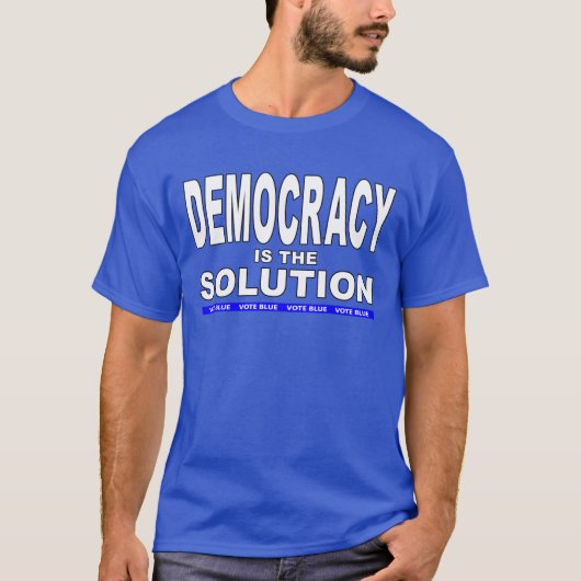 T-shirt La démocratie est la solution (Devant)
