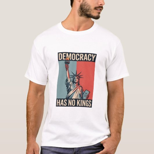 T-shirt La démocratie n'a pas de rois Statut Liberté Améri (Devant)