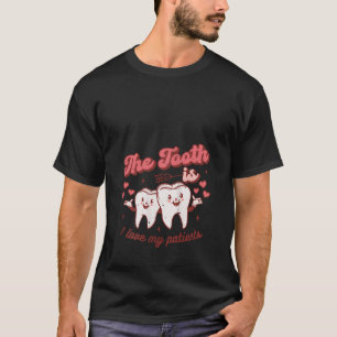 T-shirt La dent Est J'Aime Mes Patients Vale Super Dentair