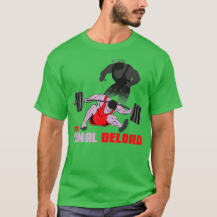 T-shirt La dernière charge Poids Bodybuilding Fitness