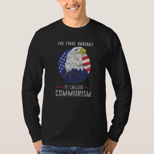 T-shirt La Dernière Variante S'Appelle Communisme 1 (Devant)