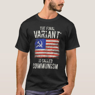 T-shirt La Dernière Variante S'Appelle Communisme 5
