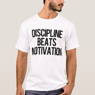 T-shirt La Discipline Bat La Motivation – Se Concentrer et