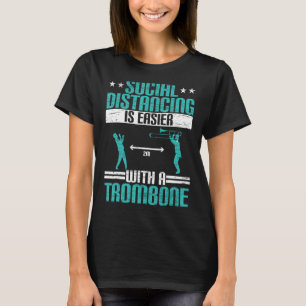 T-shirt La Distance Sociale Est Plus Facile Avec Un Trombo