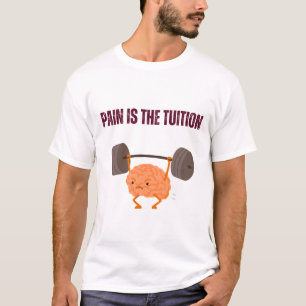 T-shirt La douleur est la scolarité