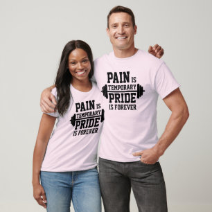 T-shirt La DOULEUR est temporaire, la FIERTE est éternelle
