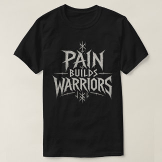 T-shirt La douleur forge des guerriers – Typographie motiv