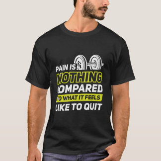 T-shirt La Douleur N'Est Rien Comparé À Ce Qu'Elle Ressent