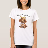 T-shirt La douleur royale de Dachshund Mama (Devant)