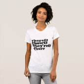 T-shirt Là et leur et ils sont et Thurr (Devant entier)