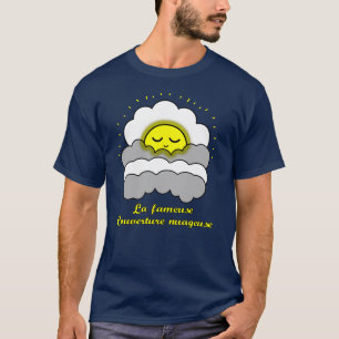 T-shirt LA FAMEUSE COUVERTURE NUAGEUSE !(soleil, sommeil)