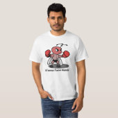 T-shirt LA FAMEUSE FOURMI VIOLENTE ! (boxe)  (Devant entier)