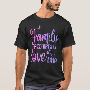T-shirt La Famille A Besoin D'Amour Pas D'ADN Paix Out Fos