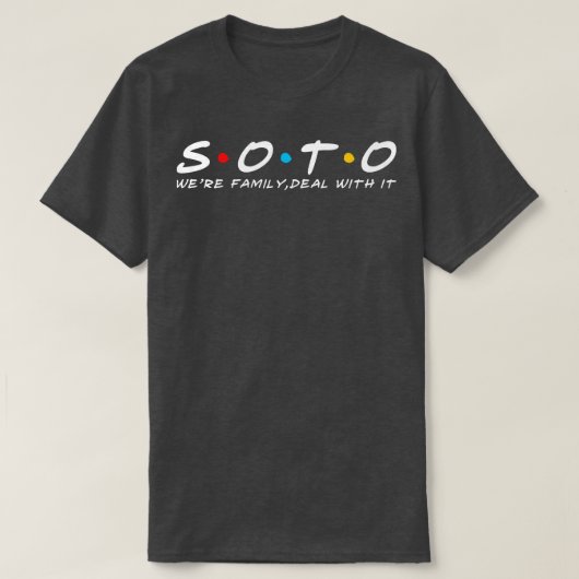 T-shirt La famille Soto Nom de famille Soto Soto Nom de fa (Design devant)