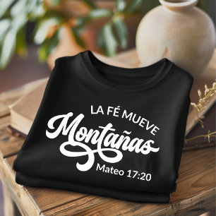 T-shirt La Fé Mueve Montañas Espagnol chrétien