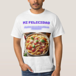 T-shirt La Felicidad en un Plato de Macarrones