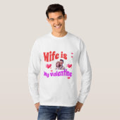 T-shirt La femme est ma Saint Valentin - Romantique Saint (Devant entier)