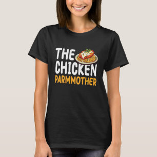 T-shirt La fête des mères de la Chicken Parm