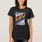 T-shirt La fierté LGBTQ ne peut même pas penser droit T-sh (Devant)