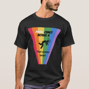 T-shirt La fierté vient avant une chute - Pride
