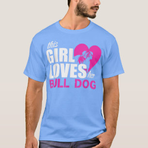 T-shirt La fille aime le chien taureau