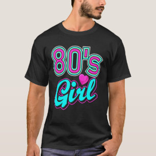 T-shirt La fille des années 80 Retro1980 Dix-neuf-huit-vin