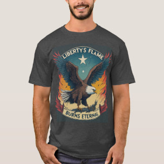 T-shirt La flamme de la liberté brûle éternellement