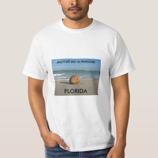 T-shirt La FLORIDE, un autre jour dans le paradis (Devant)