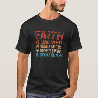 T-shirt La foi est comme le wifi C'est invisible Funny Chr