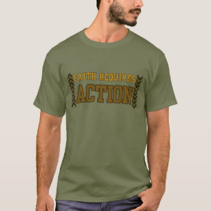 T-shirt La foi exige l'action Inspiration chrétienne