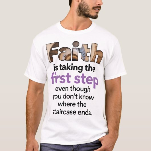 T-shirt "La Foi Fait Le Premier Pas..." Graphique (3.B) (Devant)