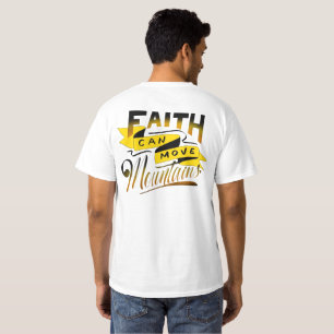 T-shirt La foi peut déplacer les montagnes