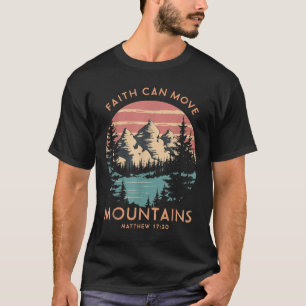 T-shirt La foi peut déplacer les montagnes Religieux Chris