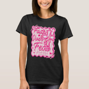 T-shirt La foi sur la peur Cancer du sein Sensibilisation