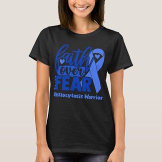T-shirt La foi sur la peur Histiocytose Sensibilisation
