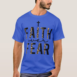 T-shirt La foi sur la peur Léopard Lettres Foi chrétienne