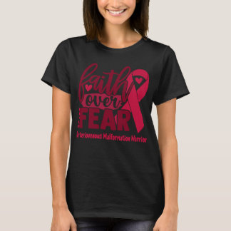 T-shirt La foi sur la peur Malformation artérioveineuse