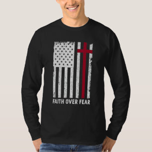T-shirt La foi sur vos peurs Christian Cross American Usa