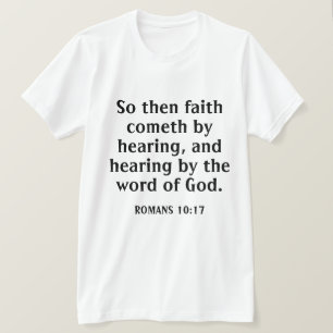 T-shirt La Foi Vient En Entendant La Bible Verse Blanc