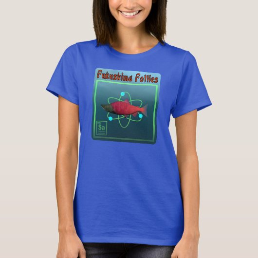T-shirt La folie de Fukushima (Devant)