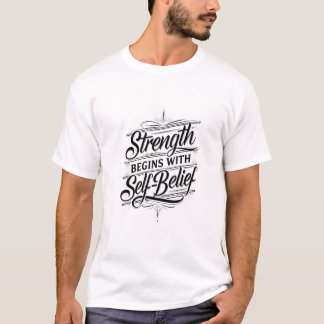 T-shirt La force commence par la confiance en soi – Citati