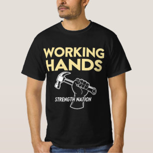T-shirt La force des mains de travail   Hommage à la fête 
