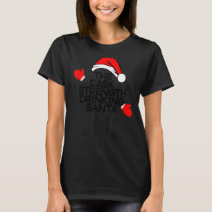 T-shirt La Force Du Fût Boire Père Noël Drôle Bourbon Chr