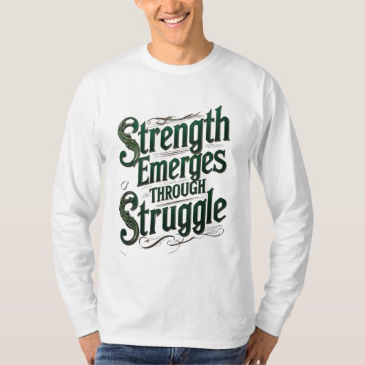 T-shirt La Force émerge par la lutte (Devant)
