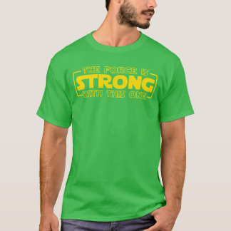 T-shirt La Force Est Forte Avec Ce Garçon