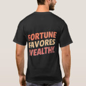 T-shirt La fortune favorise les riches (Dos)