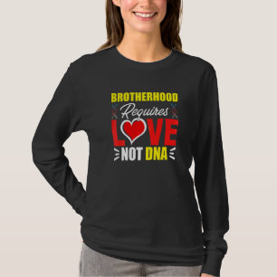 T-shirt La fraternité nécessite de l'amour et non un bonus