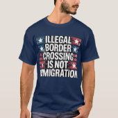 T-SHIRT LA FRONTIÈRE ILLÉGALE N'EST PAS L'IMMIGRATION (Devant)