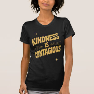 T-shirt La gentillesse est contagieuse, typographie rétro