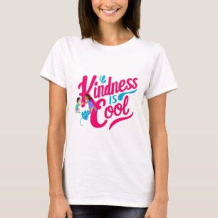 T-shirt La gentillesse est Cool- Inspirationnelle